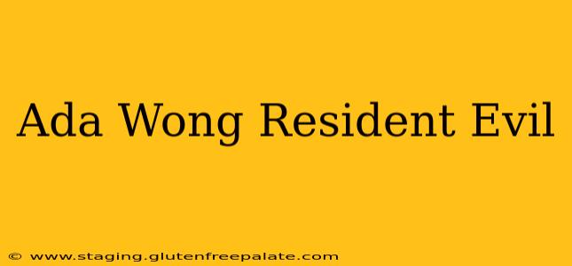 Ada Wong Resident Evil
