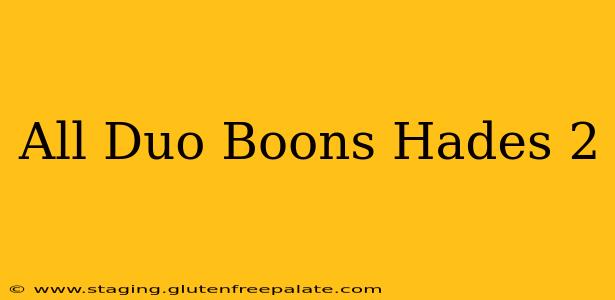 All Duo Boons Hades 2