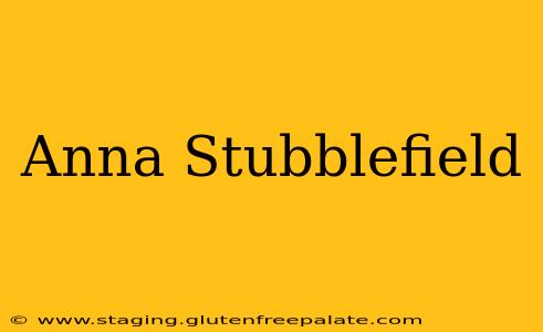 Anna Stubblefield