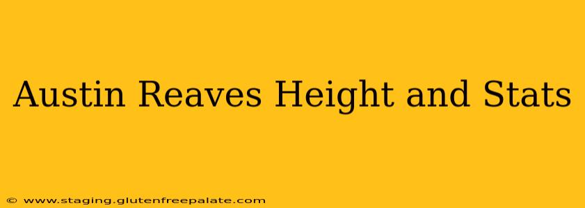 Austin Reaves Height and Stats