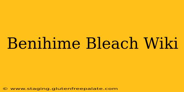 Benihime Bleach Wiki