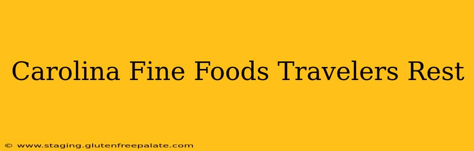 Carolina Fine Foods Travelers Rest