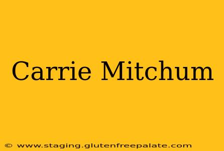 Carrie Mitchum