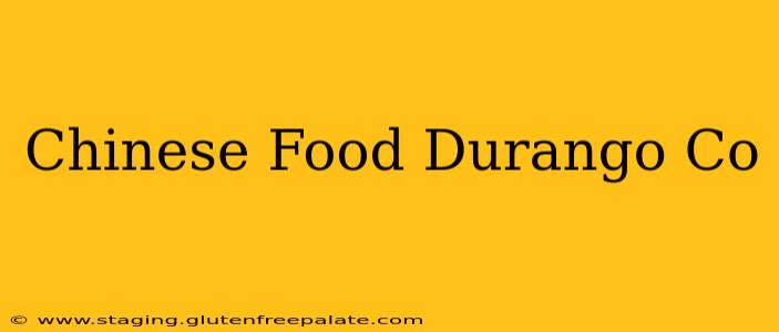 Chinese Food Durango Co