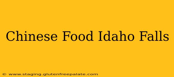 Chinese Food Idaho Falls
