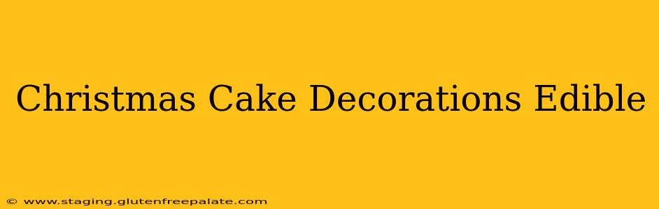 Christmas Cake Decorations Edible