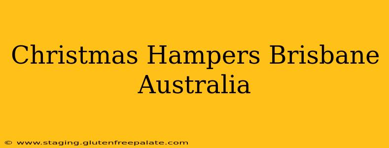 Christmas Hampers Brisbane Australia