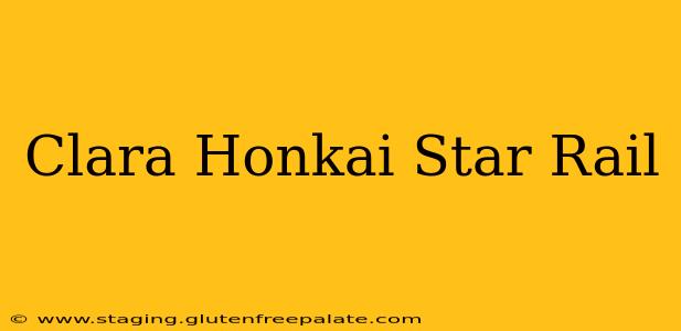Clara Honkai Star Rail