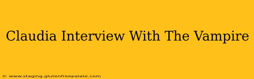 Claudia Interview With The Vampire