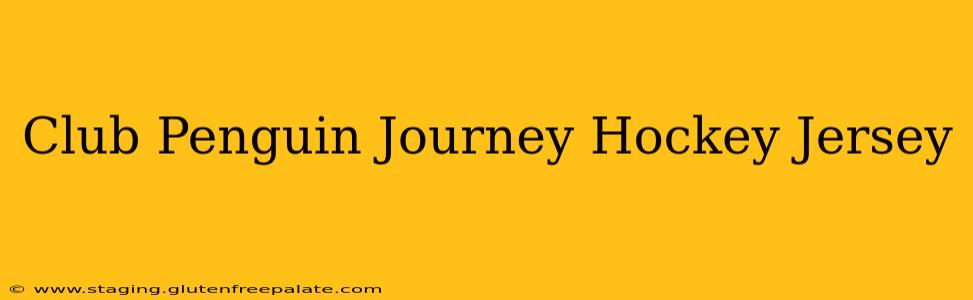 Club Penguin Journey Hockey Jersey