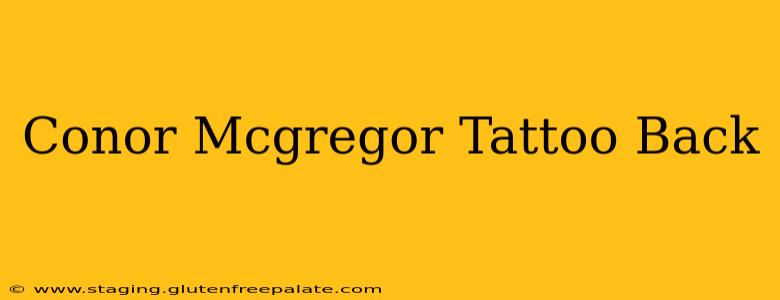 Conor Mcgregor Tattoo Back