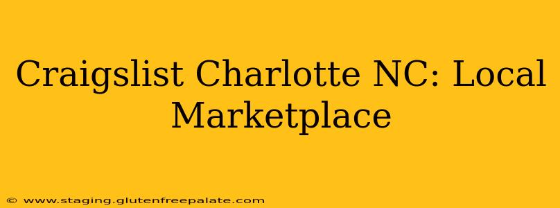 Craigslist Charlotte NC: Local Marketplace