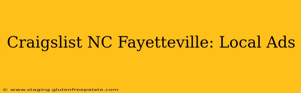 Craigslist NC Fayetteville: Local Ads