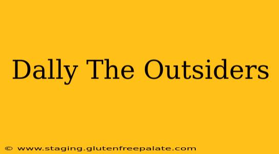 Dally The Outsiders