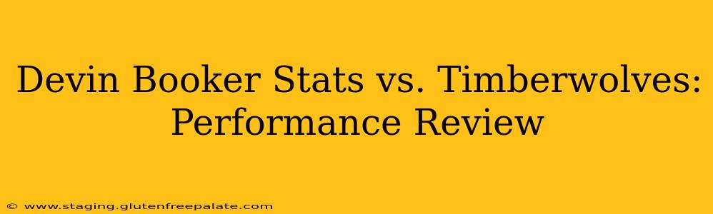 Devin Booker Stats vs. Timberwolves: Performance Review