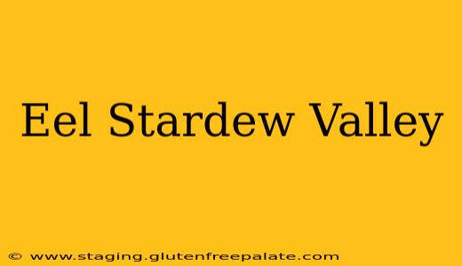 Eel Stardew Valley