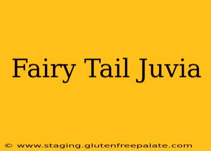 Fairy Tail Juvia