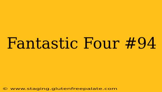 Fantastic Four #94