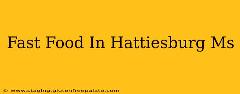 Fast Food In Hattiesburg Ms