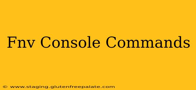 Fnv Console Commands
