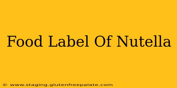 Food Label Of Nutella