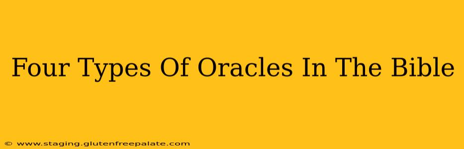 Four Types Of Oracles In The Bible