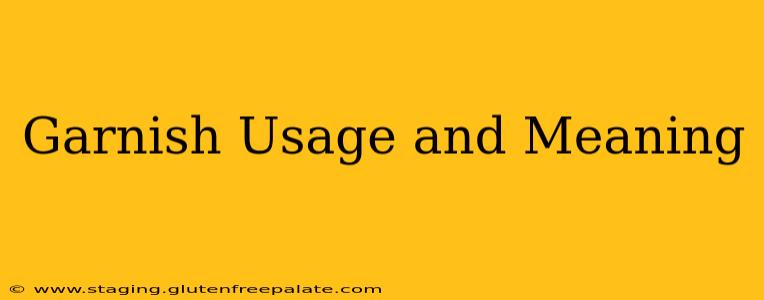 Garnish Usage and Meaning