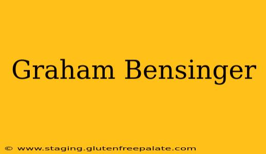 Graham Bensinger
