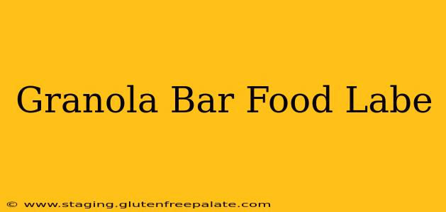 Granola Bar Food Labe