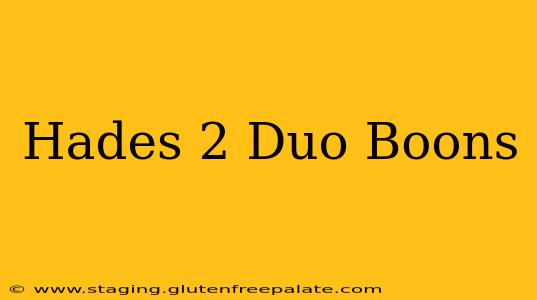 Hades 2 Duo Boons