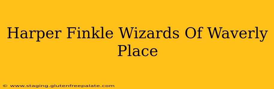 Harper Finkle Wizards Of Waverly Place