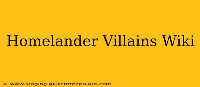 Homelander Villains Wiki