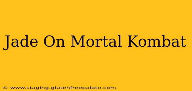 Jade On Mortal Kombat