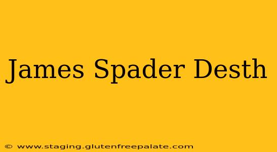 James Spader Desth