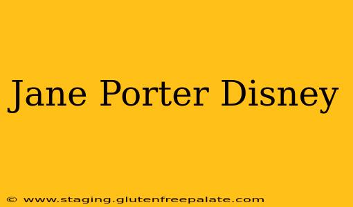 Jane Porter Disney