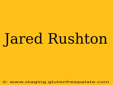 Jared Rushton