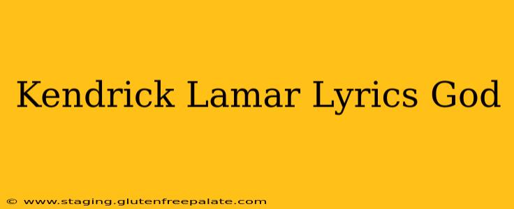 Kendrick Lamar Lyrics God