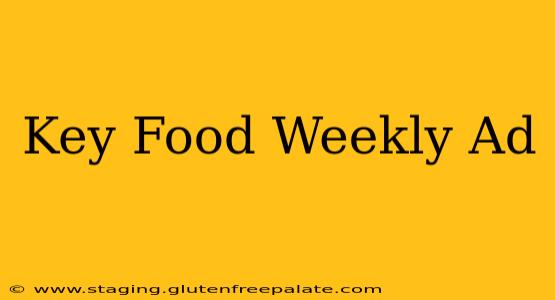 Key Food Weekly Ad