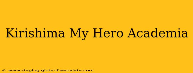 Kirishima My Hero Academia