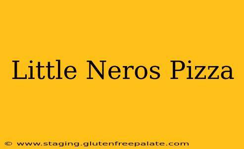 Little Neros Pizza