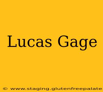 Lucas Gage