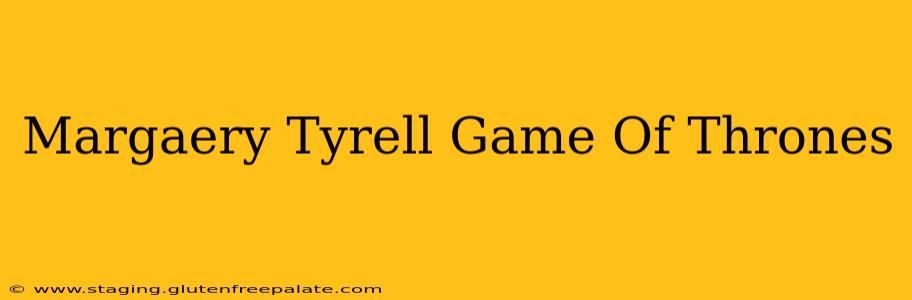 Margaery Tyrell Game Of Thrones