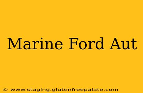 Marine Ford Aut