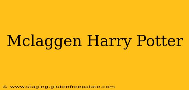 Mclaggen Harry Potter