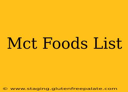Mct Foods List