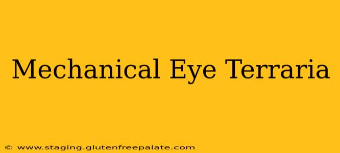 Mechanical Eye Terraria