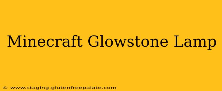 Minecraft Glowstone Lamp