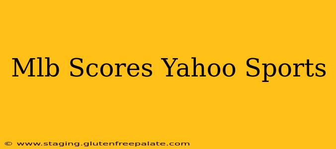 Mlb Scores Yahoo Sports