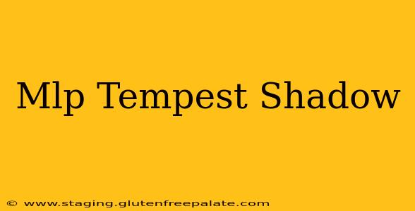 Mlp Tempest Shadow