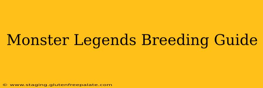 Monster Legends Breeding Guide